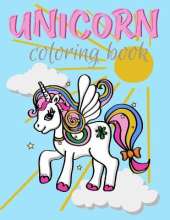 Unicorn Coloring Book: For Kids Ages 4-8