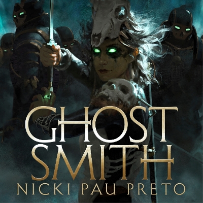 Ghostsmith: The thrilling sequel to the epic Sunday Times bestselling fantasy Bonesmith