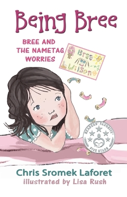 Bree and the Nametag Worries: Bree and the Nametag Worries