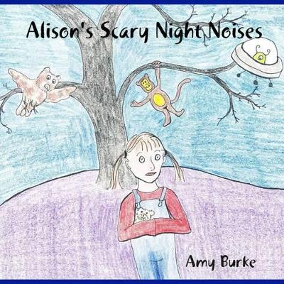 Alison's Scary Night Noises