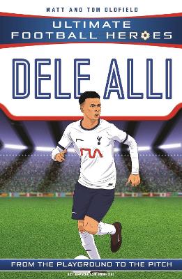 Ultimate Football Heroes: Dele Alli (Midfield Generals): Collect them all!