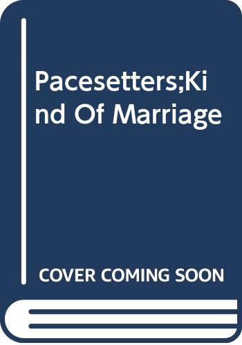Pacesetters;Kind Of Marriage