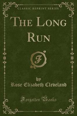 The Long Run (Classic Reprint)