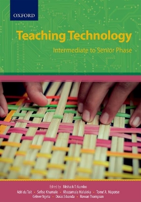 Teaching technology: Intermediate to Senior phase