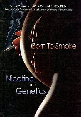 Born to Smoke?: Nicotine and Genetics