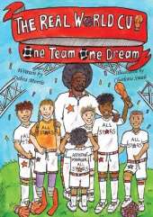 THE REAL WORLD CUP One team, One dream