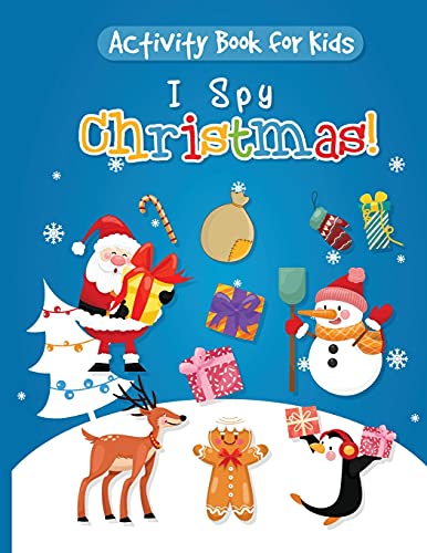 Activity Book for Kids - I Spy Christmas: Santa's Ultimate Book for Nice Kids