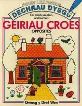 Geiriau Croes: Opposites