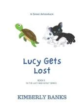 Lucy Gets Lost: Book 6 In The Lucy and Scout Series
