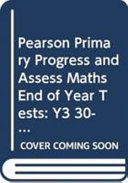 Pearson Primary Progress and Assess Maths End of Year Tests: Y3 30-pack