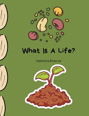 What Is A Life?