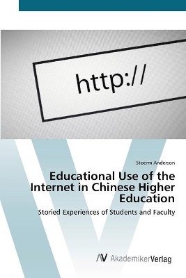 Educational Use of the Internet in Chinese Higher Education