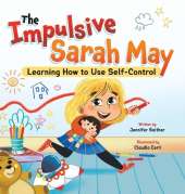 The Impulsive Sarah May: Learning How to Use Self-Control