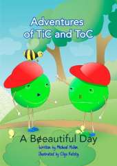 The Adventures of TiC and ToC: A Beeautiful Day