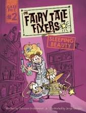 The Fairy Tale Fixers: Sleeping Beauty: A Graphic Novel
