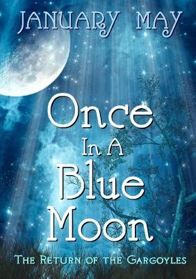 Once in A Blue Moon