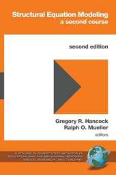 Structural Equation Modeling: A Second Course