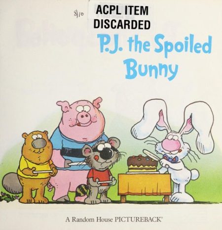 Pj the Spoiled Bunny