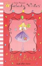 Felicity Wishes: Party Pickle