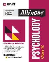 Arihant All in One Psychology Class 12 for CBSE Exams 2025-26 Simplified Theory, Topicwise Illustrations & Practice Questions, All Types of Exam Pattern Questions, CBQs, MCQs, A-R, Case Based, Sample Question Papers, Board Questions Upto 2025, Mind Maps, 