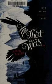 All That Was: A Novel