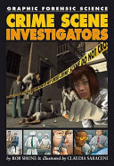 Graphic Forensic Science: Crime Scene Investigators