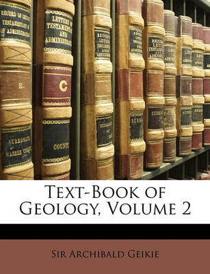 Text-Book of Geology, Volume 2