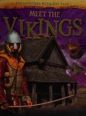 Encounters with the Past: Meet the Vikings