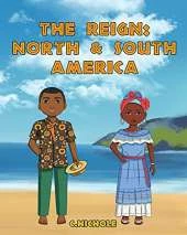 The Reign: North and South America
