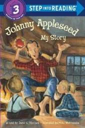 Johnny Appleseed: My Story