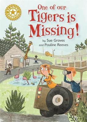 One of Our Tigers is Missing!: Independent Reading Gold 9