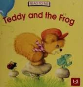 Teddy and the Frog
