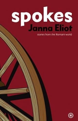 Spokes: Stories from the Romani World