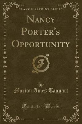 Nancy Porter's Opportunity (Classic Reprint)