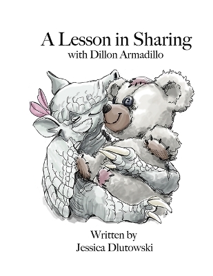 A lesson in Sharing with Dillon Armadillo