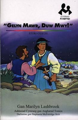 "Gelyn Mawr, Duw Mwy!": Stori Gideon