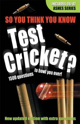 So You Think You Know: Test Cricket