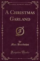 A Christmas Garland (Classic Reprint)