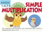 Grow to Know: Simple Multiplication (Ages 6 7 8)