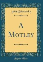 A Motley (Classic Reprint)