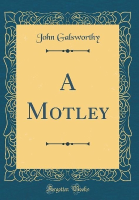 A Motley (Classic Reprint)