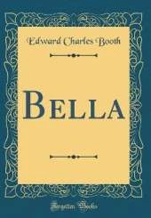 Bella (Classic Reprint)