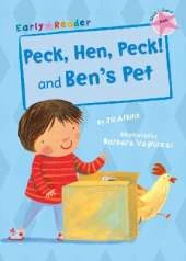 Peck, Hen, Peck! and Ben's Pet: (Pink Early Reader)