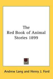 The Red Book of Animal Stories 1899