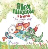 Alex Alligator & Friends: The Magic Map