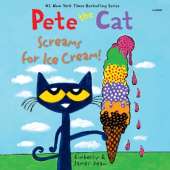 Pete the Cat Screams for Ice Cream!