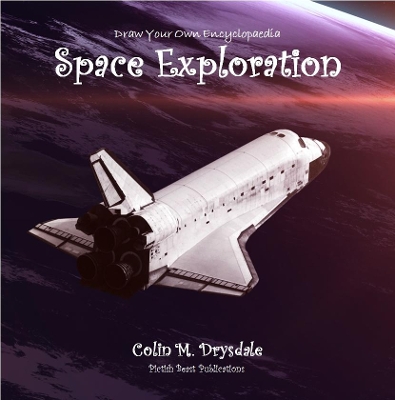 Draw Your Own Encyclopaedia Space Exploration