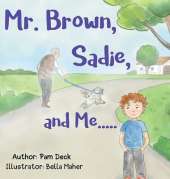 Mr. Brown, Sadie, and Me