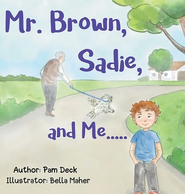 Mr. Brown, Sadie, and Me