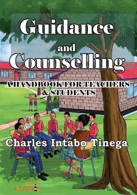 Guidance and Counselling: A Handbook for Teachers and Students
